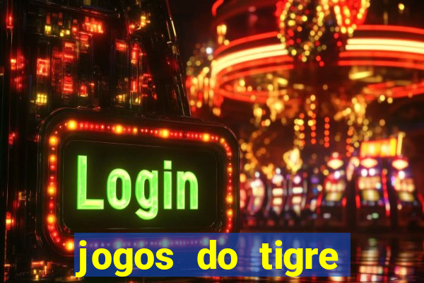 jogos do tigre plataforma nova